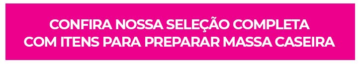 itens para preparar massa caseira
