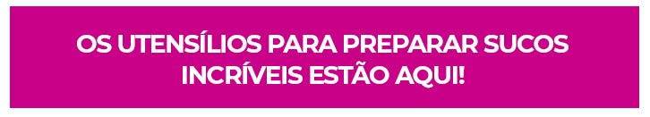 itens para preparar sucos